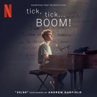 LISTEN: Andrew Garfield Sings '30/90' From Upcoming TICK, TICK...BOOM! Film Video
