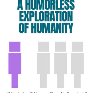 A HUMORLESS EXPLORATION OF HUMANITY to Make NYC Debut at Manifestival Photo