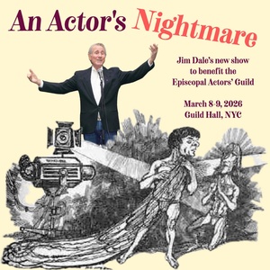 Jim Dale Will Lead AN ACTORS NIGHTMARE Episcopal Actors Guild Fundraiser Photo