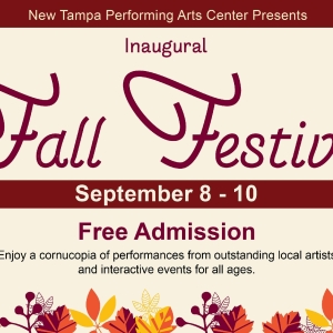 Feature: INAUGURAL FALL FESTIVAL at New Tampa Performing Arts Center