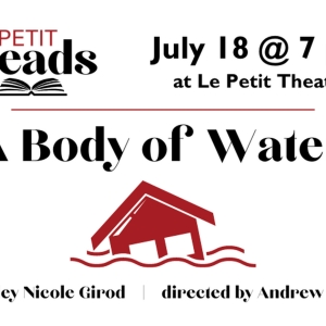 Le Petit Theatre in New Orleans to Host Free Reading of Kelley Nicole Girods A BODY OF WAT Photo