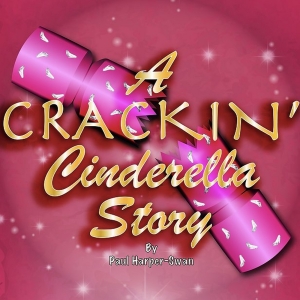 Review: A CRACKIN' CINDERELLA STORY, Websters Theatre