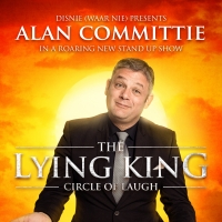 Alan Committie's THE LYING KING: THE CIRCLE OF LAUGH Comes to Theatre On the Bay