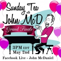 SUNDAY TEA WITH JOHN MCD Ends Online Run May 2nd Video