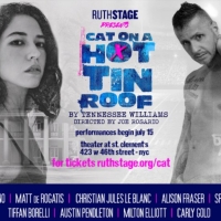 First Off-Broadway Production of CAT ON A HOT TIN ROOF to Open This July