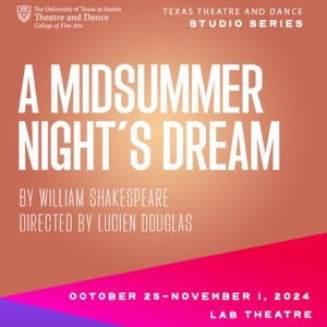 Review: A MIDSUMMER NIGHTS DREAM at UT Department Of Theatre And Dance Photo