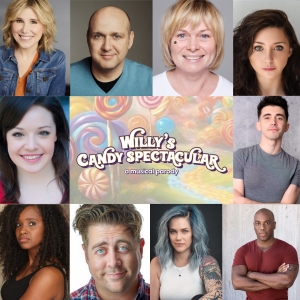 Cast Announced For WILLY'S CANDY SPECTACULAR: A MUSICAL PARODY At Edinburgh Fringe…