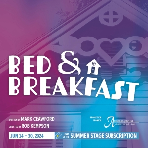 The Capitol Theatre Port Hope Unveils Cast & Tour For BED & BREAKFAST Interview