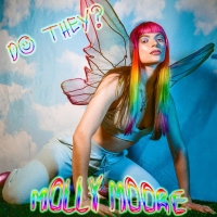 Molly Moore Releases New Single 'Do They?'