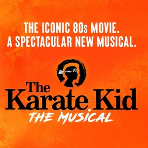 Tickets to THE KARATE KID – THE MUSICAL Canadian Premiere to go on Sale This Week Photo