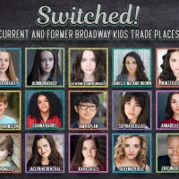 Feinstein's/54 Below Will Present SWITCHED: CURRENT & FORMER BROADWAY KIDS TRADE PLAC Video