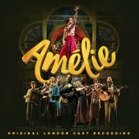 Listen Now to the AMELIE Original London Cast Recording! Video