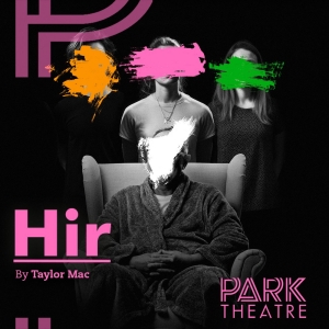 Tickets from £18 for HIR at the Park Theatre