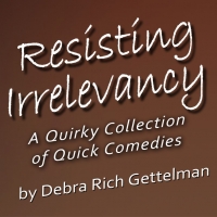 BWW Review: Theatre Artists Studio Presents RESISTING IRRELEVANCY:  A QUIRKY COLLECTI Photo