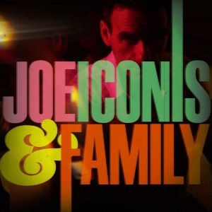 JOE ICONIS & FAMILY to Return to 54 Below for a Summer Celebration Video