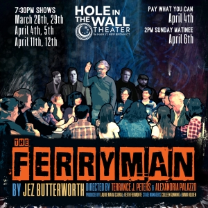 U.S. Amateur Premiere of THE FERRYMAN Comes to Hole in the Wall Theater Photo