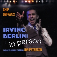 The Cast Album for IRVING BERLIN: IN PERSON Starring Jon Peterson Will be Released on Video