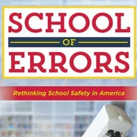 New Book SCHOOL OF ERRORS Exposes Unsustainable School Safety Industry Photo