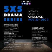 Theatre East's 5X5 Drama Series Returns This Week Photo