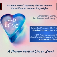 Vermont Actors' Repertory Theatre Presents A February Zoom Play Festival: 4-D LOVE