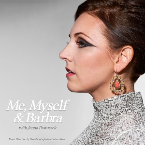 Jenna Pastuszek & Joshua Zecher-Ross to Bring ME, MYSELF & BARBRA: The Music That Mad Photo