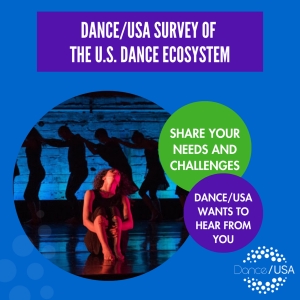 Dance/USA Launches Survey To Understand The Needs Of The National Dance Ecosystem Photo