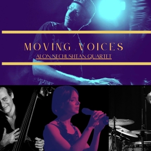 Alon Nechushtan Presents 'Moving Voices' U.S. Tour Dates Photo
