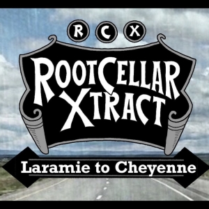 Root Cellar Xtract Releases New Single 'Laramie To Cheyenne' Photo