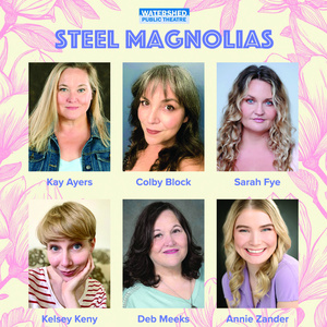 Steel Magnolias To Perform At Ledbetter Auditorium Photo