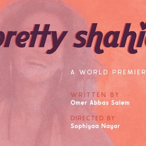 Jackalope Theatre's World Premiere of PRETTY SHAHID Has Been Canceled Photo