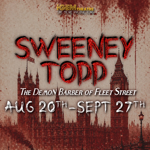 SWEENEY TODD to Open at The GEM Theatre in Garden Grove