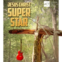 BWW Review: JESUS CHRIST SUPERSTAR at ACT Of Connecticut