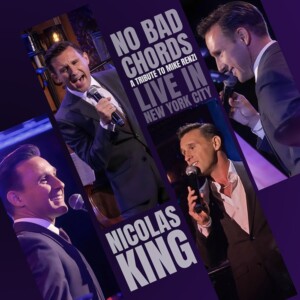 Nicolas King to Release NO BAD CHORDS: LIVE IN NEW YORK CITY & Launch Tour Photo