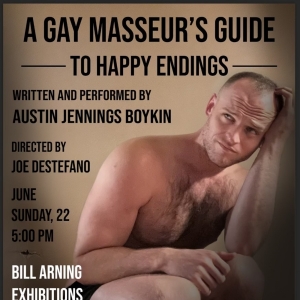 A GAY MASSEUR'S GUIDE TO HAPPY ENDINGS To Receive Reading At Bill Arning Exhibitions Photo