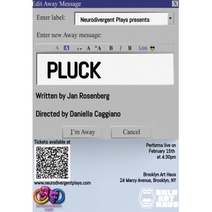 Neurodivergent Plays To Present Reading Of PLUCK At Brooklyn Art Haus