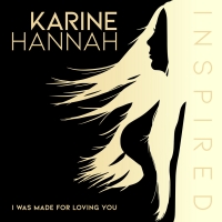 Karine Hannah Releases Stripped Down Version Of Kiss Hit 'I Was Made For Loving You' Photo