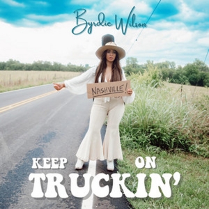 Byrdie Wilson Releases New Single 'Keep On Truckin'' Photo