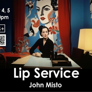 John Mistos LIP SERVICE to be Presented at Theatre33 In May Photo