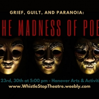 Whistle Stop Theatre Company and the Ashland Museum Present GRIEF, GUILT, AND PARANOI
