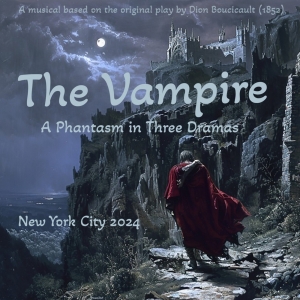 Industry Reading of THE VAMPIRE Musical Explores Mix of AI Tech and Human Artistry