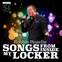 Broadway Records to Release ROBBIE ROZELLE: SONGS FROM INSIDE MY LOCKER �"  LIVE AT  Photo