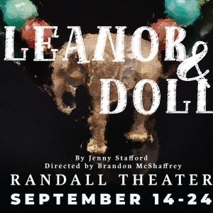 ELEANOR AND DOLLY Comes to Randall Theater Photo