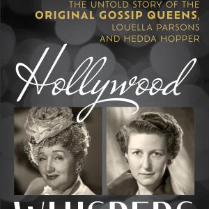 Eileen Cope's HOLLYWOOD WHISPERS Examines Louella Parsons and Hedda Hopper Photo