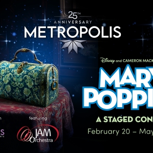 Disneys MARY POPPINS Staged Concert Announced At Metropolis Performing Arts Centre Photo