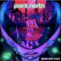 Point North Releases Debut Album 'Brand New Vision' Out Today Photo
