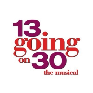 Video: Get a First Listen to 'I Wanna Be' From 13 GOING ON 30 - THE MUSICAL Video