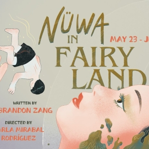 CHUANG Stage to Present World Premiere Of NÜWA IN FAIRYLAND By Brandon Zang Photo