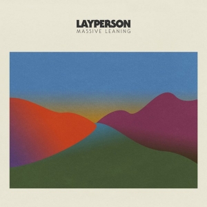 Layperson Releases New Album 'Massive Leaning' Photo