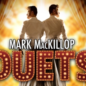 Mark MacKillop to Present Fourth Edition of DUETS at Chelsea Table + Stage Photo