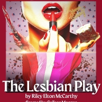 Riley Elton McCarthy's THE LESBIAN PLAY Will Receive Industry Reading at ART/NY